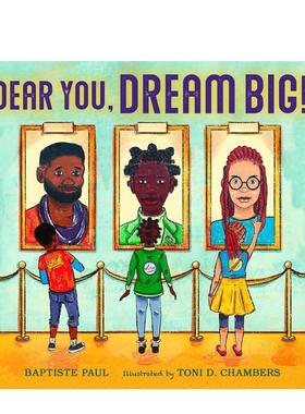 【预售】亲爱的你梦想远大Dear You Dream Big英文进口原版儿童绘本图书6-9岁Paul  Baptiste