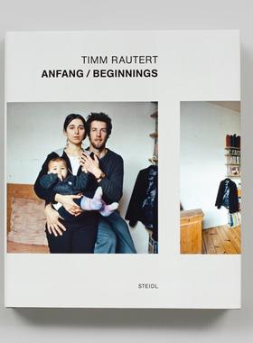 【预售】蒂姆·劳特特：开始 Timm Rautert: Anfang/Beginnings 英文进口原版摄影作品集 Timm Rautert外文图书Timm Rautert