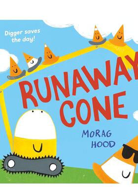 【预售】失控锥体（挖挖挖掘机#2）Runaway Cone（Dig, Dig, Digger#2）【凯特·格林纳威提名作者Morag Hood】英文进口原版儿童绘