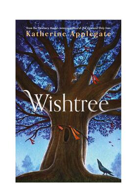 【预售】Wishtree，许愿树 英文原版图书籍进口正版 Katherine Applegate 小说