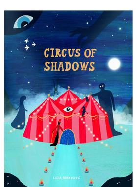 【现货】影子马戏团  柏林插画师Lidia Brankovic Circus of Shadows 英文进口原版儿童绘本图书