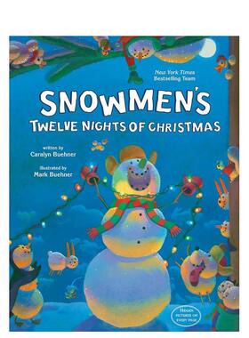 【预售】雪人的圣诞节十二夜Snowmen's Twelve Nights of Christmas英文进口原版儿童绘本图书3-6岁Caralyn Buehner; illustrated