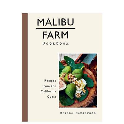 【现货】Malibu Farm Cookbook，马里布农场食谱 英文原版图书籍进口正版 Helene Henderson and Martin Lof 餐饮
