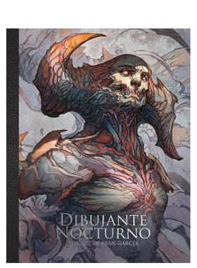 【现货】迪布扬特夜曲:弗朗西斯科·加西斯的艺术 Dibujante Nocturno: The Art  英文进口原版艺术插画原画设定集3dtotal Publis