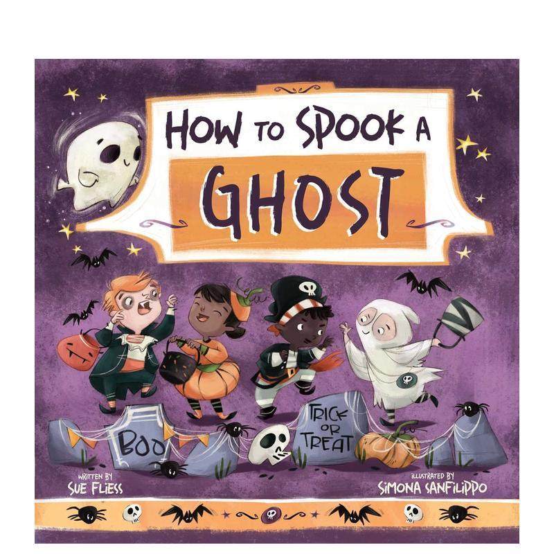 【预售】如何吓唬鬼魂How to Spook a Ghost英文进口原版儿童绘本图书3-6岁FLIESS  SUE节日庆典,书籍/杂志/报纸,儿童读物原版书,淘宝优惠券,粉丝福利购,淘宝优惠卷