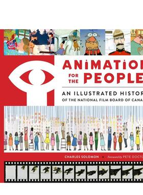 【预售】加拿大国家电影局光影传奇 Animation for the People: An Illustrated History   英文进口原版影视图书Charles Solomon