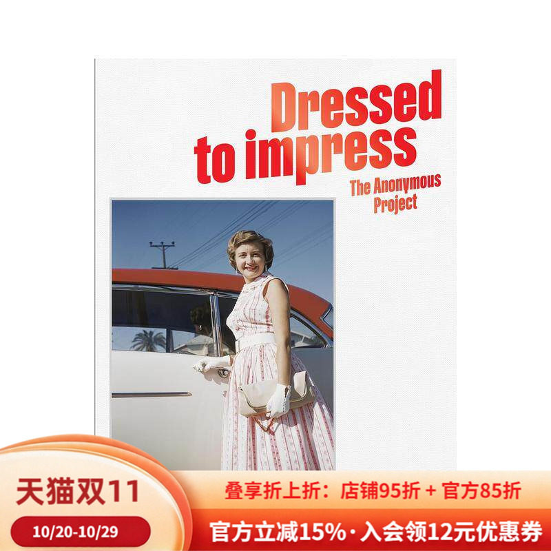 【预售】衣冠楚楚:匿名项目 Lee Shulman Dressed To Impress: The Anonymous Project 李·舒尔曼 英文进口原版摄影作品集 Lee