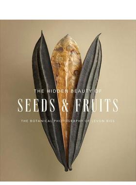 【现货】 The Hidden Beauty of Seeds & Fruits: 种子和果实的隐藏之美: 植物静物摄像集 英文原版图书籍进口正版Levon Biss