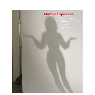 Multiple Exposures 英文进口原版 Jones^^Philippe 多重曝光 摄影作品集纪实图书Allen Garner 预售