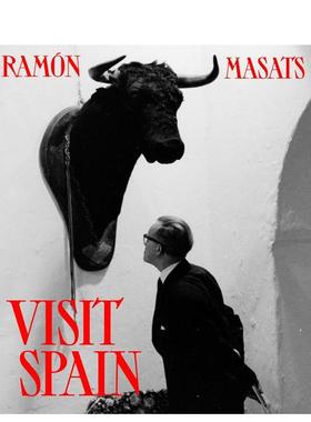 【预售】Visit Spain参观西班牙 西班牙摄影师Ramón Masats 英文进口原版摄影集外文图书