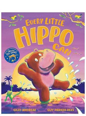 【预售】每只小河马都可以 Every Little Hippo Can 进口原版英文儿童绘本3岁-6岁Andreae  Giles外文图书籍