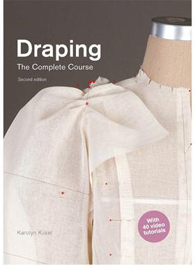 【现货】立体剪裁全书 (第2版)Draping: The Complete Course: Second Edition英文进口原版时尚图书服装设计 Karolyn Kiisel? La