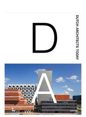 【预售】当代荷兰建筑图鉴 Dutch Architects Today英文进口原版建筑设计图书Agata Toromanoff外文正版