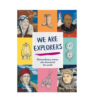 【现货】我们是探险家：发现世界的非凡女性We Are Explorers:Extraordinary women who discovered the world英文进口原版儿童绘
