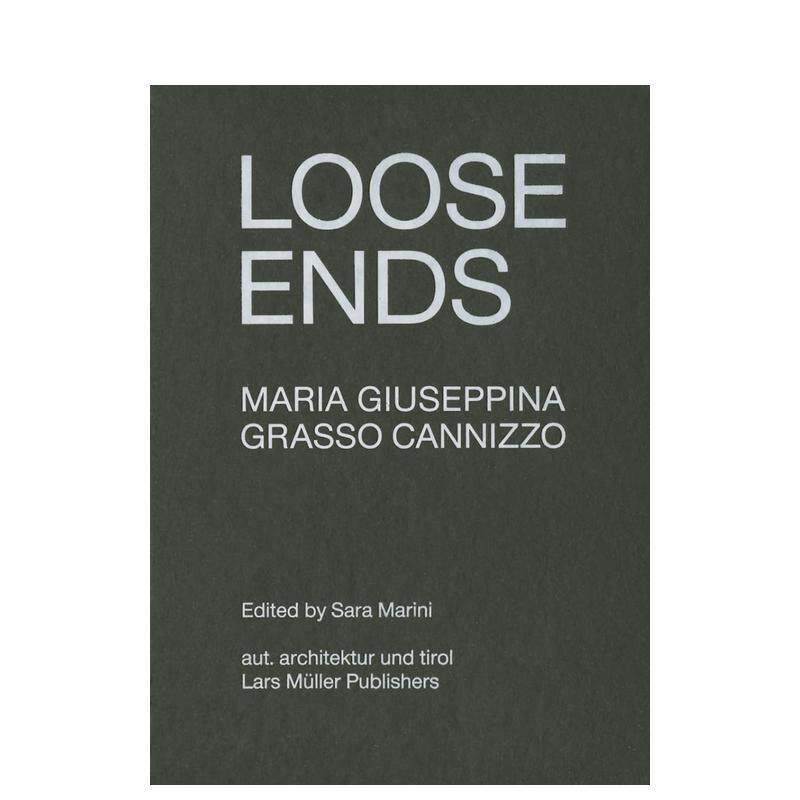 【现货】Loose Ends未知结局 英文进口原版建筑设计图书 Giuseppina  M