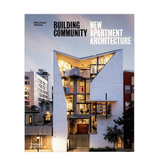 【现货】 Building Community : New Apartment Architecture，构建社区:新公寓建筑  英文原版图书籍进口正版 建筑风格与材料构造