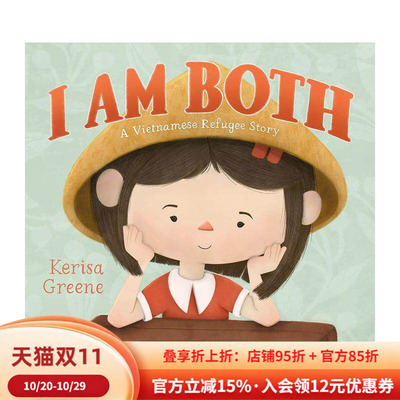 【现货】都是我：越南难民的故事 I Am Both: A Vietnamese Refugee Story 英文进口原版儿童绘本图书Greene  Kerisa