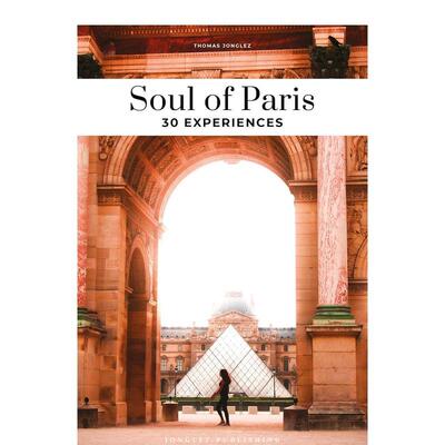 【预售】城市灵魂：巴黎 Soul of Paris 英文进口原版旅行图书籍籍Edition Jonglez外文正版