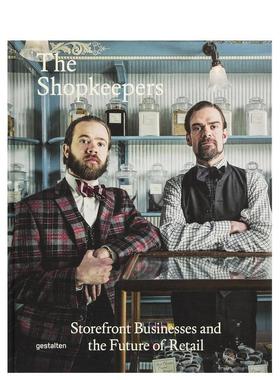 【现货】[Gestalten出版]The Shopkeepers 店主：店面经营  原版图书英文原版图书籍进口正版Jan Schwochow