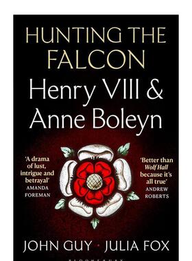 【预售】猎鹰 Hunting the Falcon 亨利八世 Anne Boleyn 都铎王朝 欧洲史 英文进口原版文学传记图书籍John Guy and Julia Fox 外
