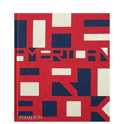 【预售】美国艺术全书（修订版） The American Art Book 英文进口原版艺术画册画集正版图书籍Phaidon Editors
