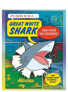 【预售】做鲨鱼可真不容易（精装） It’s Tough to Be: A Shark 英文进口原版儿童绘本图书John Townsend