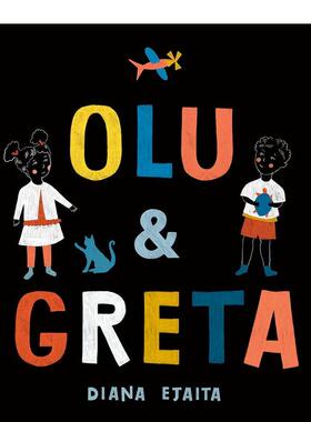 【现货】欧鲁和格蕾塔Olu and Greta【意大利插画师Diana Ejaita】英文儿童图书籍进口原版Random House3-6岁