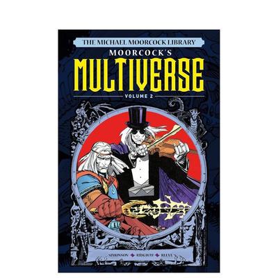 【预售】麦克?穆考克 多重宇宙传说 卷1 The Michael Moorcock Library The Multiverse Vol. 2 英文进口原版漫画外文图书籍Walt