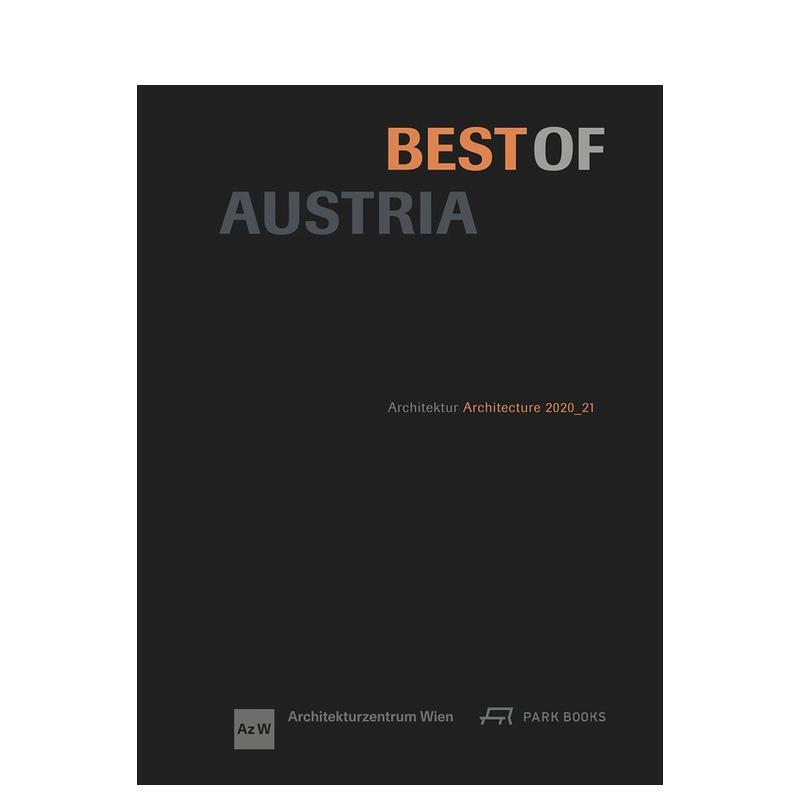【预售】Best of Austria: Architecture 2020_21,奥地利最佳建筑:2020—2021 英文进口原版建筑设计图书Architekturzentrum Wi