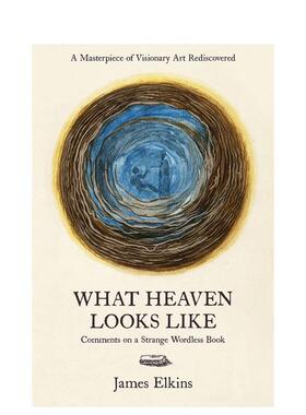 【预售】天堂是什么样子 预售at Heaven Looks Like 英文进口原版艺术画册画集正版图书 James Elkins Abbeville Press