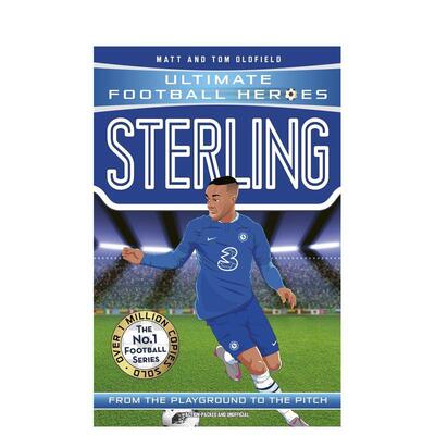 【预售】【足球英雄系列】斯特林 【Ultimate Football Heroes】Sterling 英文进口原版青少年读物 3岁-6岁Matt & Tom Oldfield外