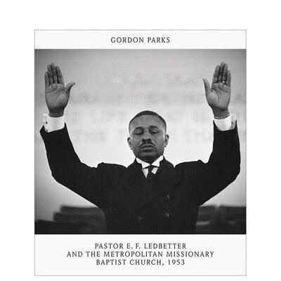 【现货】戈登·帕克斯：E·F·莱德贝特牧师与都会教会 Gordon Parks英文进口原版摄影作品集Peter W. Kunhardt