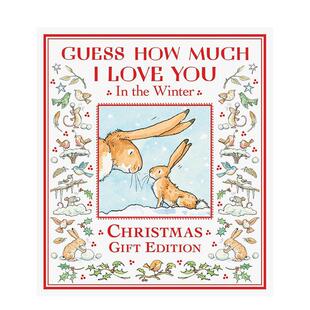 【预售】猜猜我有多爱你 冬日珍藏版 Guess How Much I Love You in the Winter 英文进口原版儿童绘本图书 圣诞礼物书Sam McBrat