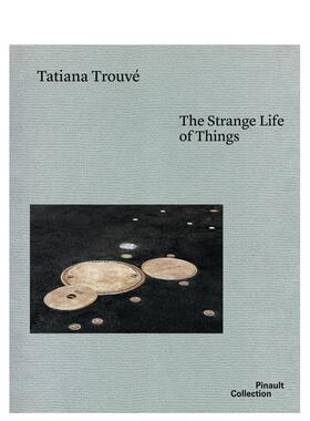 【预售】塔蒂亚娜·特鲁韦 Tatiana Trouvé 英文进口原版艺术画册画集外文图书Tatiana Trouve
