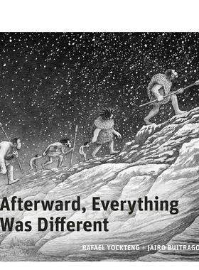 【预售】之后一切都变了 柯克斯书评年度zui佳绘本Afterward, Everything Was Different英文进口原版儿童绘本图书Jairo Buitrago