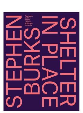 【预售】斯蒂芬·伯克斯 Stephen Burks: Shelter in Place 英文进口原版工业产品设计图书Monica Obniski