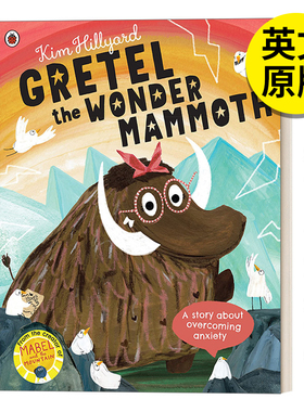 【预售】Gretel the Wonder Mammoth，【2023水石儿童图书奖得主】神奇的长毛象格雷特 英文原版图书籍进口正版 Kim Hillyard