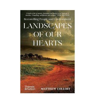 英文进口原版 Colloff外文正版 风景：人与环境 Our Landscapes 我们心中 和谐 社会科学图书籍Matthew Hearts 现货