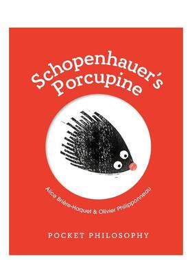 【现货】【口袋哲学】叔本华的豪猪困境 【Pocket Philosophy】Schopenhauer s Porcupine 英文进口原版生活图书Alice Brière-Ha