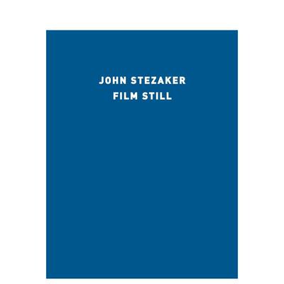 【预售】约翰?斯特扎克：电影剧照 John Stezaker: Film Still 英文进口原版影视电影图书David Campany David Campany
