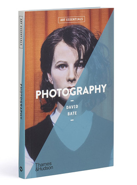 【预售】 Photography (Art Essentials) 摄影集 作品 英文原版图书籍进口正版 历史著名作品入门介绍艺术趋势 David Bate