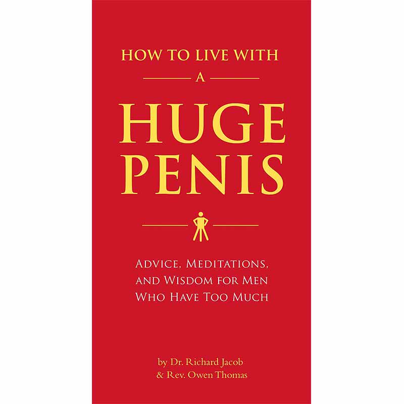 【现货】How to Live with a Huge Penis，巨鸡男人的生活指南 原版图书籍进口正版 Richard Jacob, Owen Thomas 社会科学