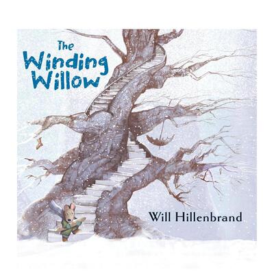 【预售】蜿蜒柳树 The Winding Willow 英文进口原版儿童绘本图书Will Hillenbrand