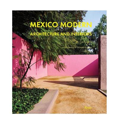 【预售】墨西哥现代建筑与室内设计 Mexico Modern: Architecture and Interiors英文进口原版建筑设计图书Tami Christiansen; Ph