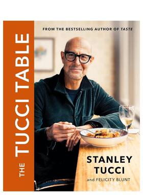 【预售】图奇的餐桌 The Tucci Table英文进口原版餐饮美食图书Stanley Tucci  Felicity Blunt