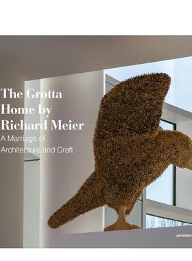 【预售】理查德·迈耶的格罗塔之家The Grotta Home by Richard Meier英文进口原版建筑设计图书Tom Grotta