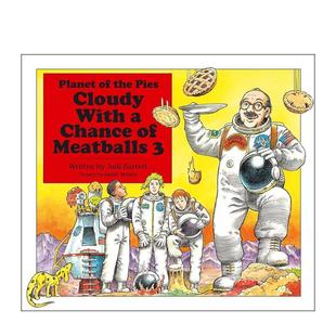the 外公 With Cloudy Chance Planet Pies英文进口原版 拿手菜3：馅饼星球 Meatballs Bar 儿童趣味图书Judi 现货