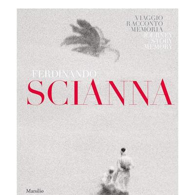【预售】费迪南多·西安娜：旅行 冒险 记忆 Ferdinando Scianna: Travels， Tales， Memories英文进口原版摄影集外文图书
