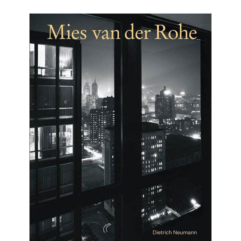 【预售】密斯·凡·德·罗:时代的建筑师 现代建筑大师 Mies van der Rohe 英文进口原版建筑设计图书Dietrich Neumann外文
