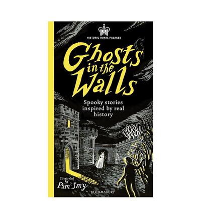 【预售】历史皇家宫殿：灵异故事集 Historic Royal Palaces: Ghost Story Anthology英文进口原版青少年读物Historic Royal Pala